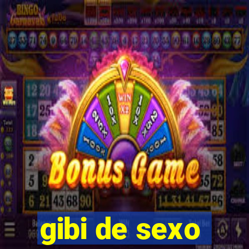 gibi de sexo